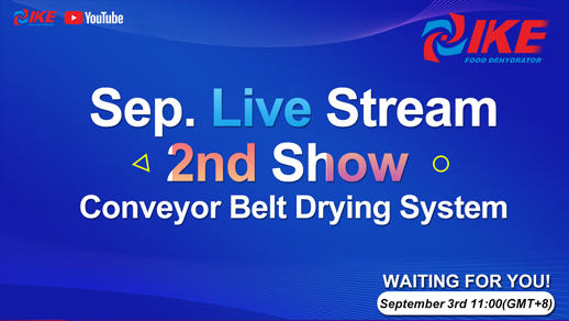 September Livestream-2nd Show Conveyor Belt Drying System